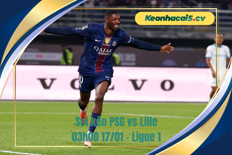 Đội hình dự kiến trước trận PSG vs Lille