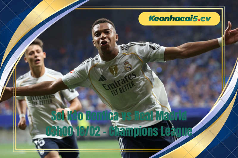 Đội hình dự kiến trước trận Benfica vs Real Madrid Đội hình dự kiến trước trận Benfica vs Real Madrid